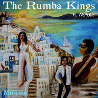 The Rumba Kings - Mirame (feat. Natalis)