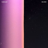 Cubicolor - Melodies