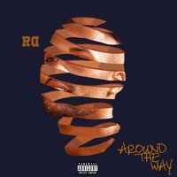 RD - Around the Way (Explicit)