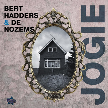 Bert Hadders & De Nozems - Jogie