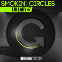 Smokin' Circles - Lullaby