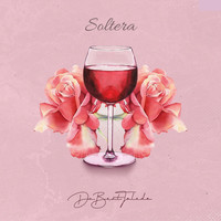 DaBeatToledo - Soltera (Explicit)