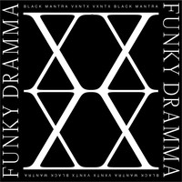 Black Mantra - Funky Dramma