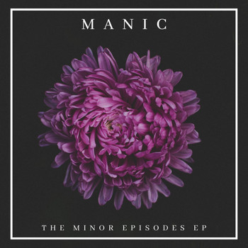 Manic - The Minor Episodes - EP