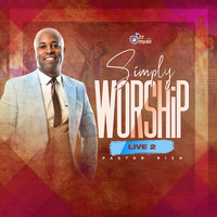 Pastor Rich - Simply Worship, Vol. 2 (Live)