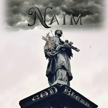 Naim - God Bless (Explicit)