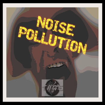 Tage - Noise Pollution