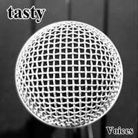 Tasty - Voices