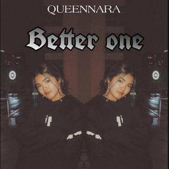 Queennara - Better One