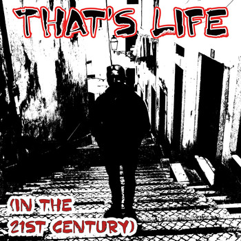 Sammy C Nelson - That's Life (In the 21st Century)