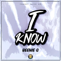 Beenie G - I Know