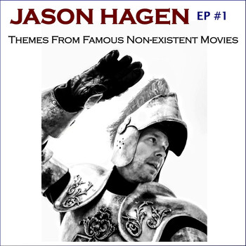 Jason Hagen - Themes from Famous Non-Existent Movies