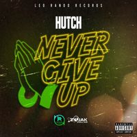 Hutch - Never Give Up