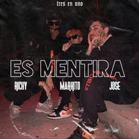 Richy Markito Jose - Es Mentira (Explicit)