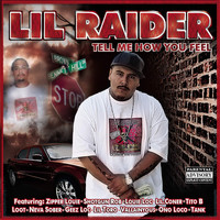 Lil Raider - Tell Me How You Feel (Explicit)