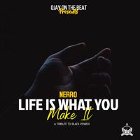 Nerro - Life Is What You Make It