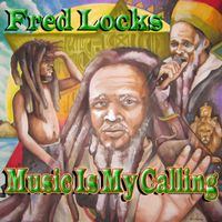 Fred Locks - Music Is My Calling (Deluxe Edition)