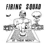Firing Squad - At Their Mercy (Extended [Explicit])