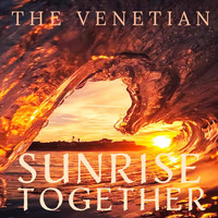 The Venetian - Sunrise Together