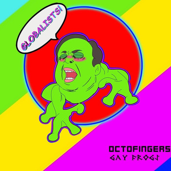 Octofingers - Gay Frogs