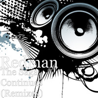 Redman - The Saga Continues (Remixes) (Explicit)