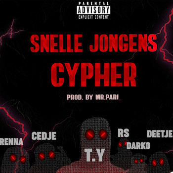 T.Y - Snelle Jongens Cypher (Explicit)