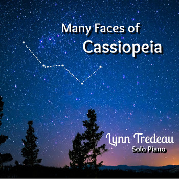 Lynn Tredeau - Many Faces of Cassiopeia