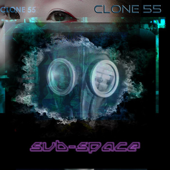 Clone 55 - Sub-Space