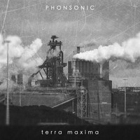 Phonsonic / - Terra Maxima