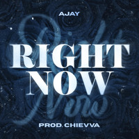 Ajay - Right Now
