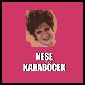 Neşe Karaböcek - Oyun Bitti