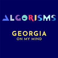 Algorisms - Georgia on My Mind