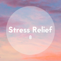 Zen Mechanics, Stress Relief Calm Oasis, Deep Sleep Relaxation - Stress Relief, Vol. 8