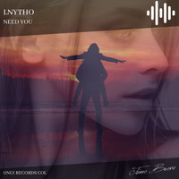 LNytho - Need You