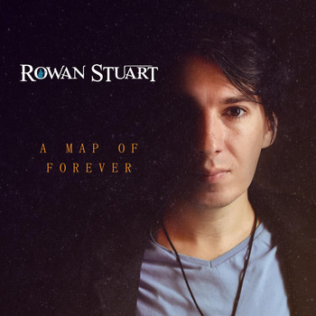 Rowan Stuart - A Map of Forever