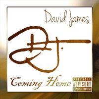 David James - Comin' Home (Explicit)