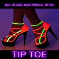 Issue - Tip Toe (feat. Chi Candi, Jessica James Cce & Sir Pooh) (Explicit)