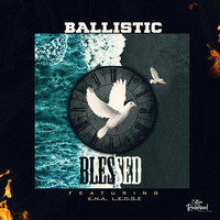 Ballistic - Blessed (feat. K.N.A.-L.E.D.G.E.)