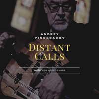 Andrey Vinogradov - Distant Calls