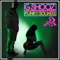 G Shooz - Funky Sounds