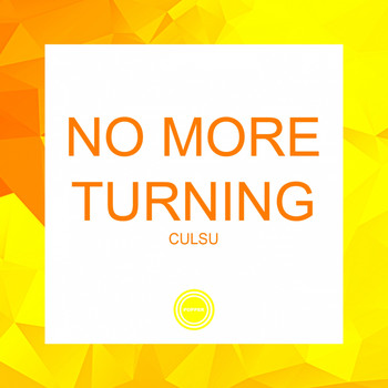 Culsu - No More Turning