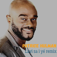 Patrice Hulman - Lavi sa i yé (remix)