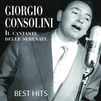 Giorgio Consolini - Giorgio Consolini Il Cantante Delle Serenate (Best Hits)