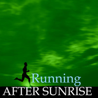 After Sunrise - Running