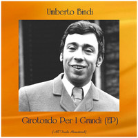 Umberto Bindi - Girotondo Per I Grandi (EP) (All Tracks Remastered)
