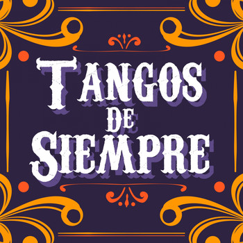 Various Artists - Tangos de Siempre