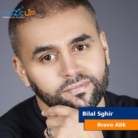Bilal Sghir - Bravo Alik