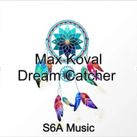 Max Koval - Dream Catcher