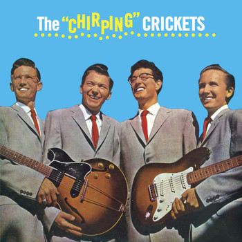 The Crickets - The Chirping' Crickets