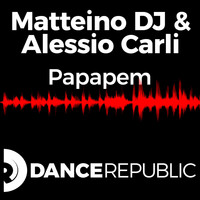 Matteino DJ, Alessio Carli - Papapem